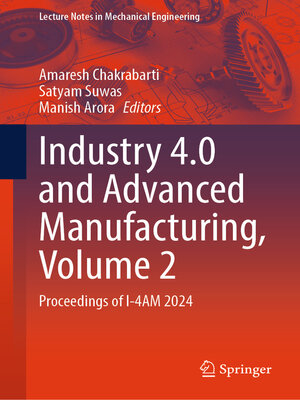 cover image of Industry 4.0 and Advanced Manufacturing, Volume 2
